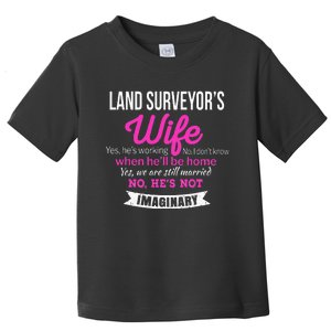 Land Surveyor's Wife Gift Funny Wedding Anniversary Toddler T-Shirt