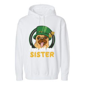 Leprechaun Sister With A Dog For St Patrick's Day Funny Gift Garment-Dyed Fleece Hoodie