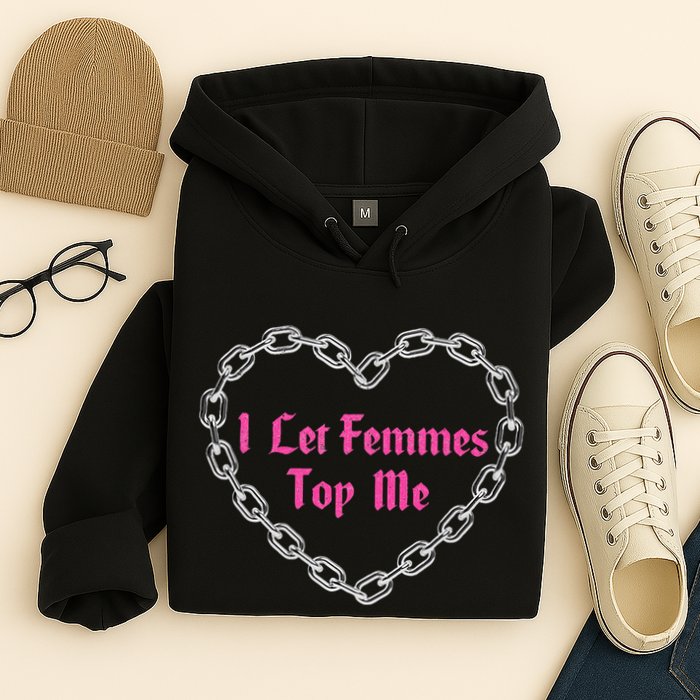 Lesbian Subtle Wlw Queer Lgbt Pride I Let Femmes Hoodie