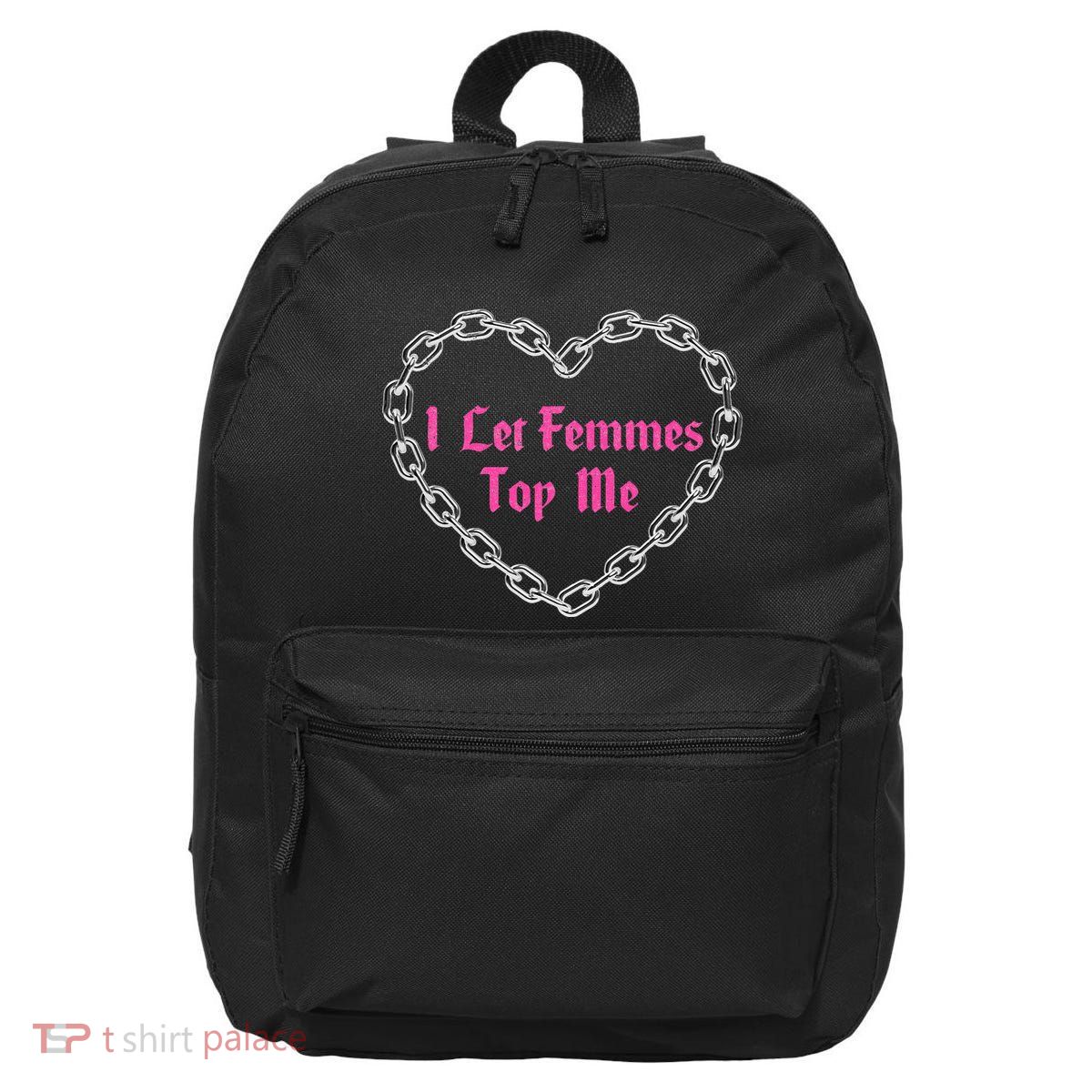 Lesbian Subtle Wlw Queer Lgbt Pride I Let Femmes 16 in Basic Backpack