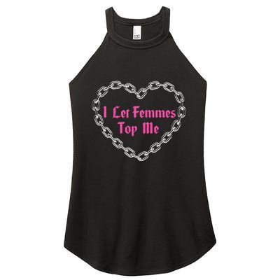Lesbian Subtle Wlw Queer Lgbt Pride I Let Femmes Women's Perfect Tri Rocker Tank
