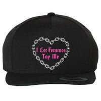 Lesbian Subtle Wlw Queer Lgbt Pride I Let Femmes Wool Snapback Cap