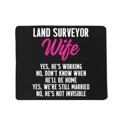 Land Surveying Wife Work Funny Surveyor Gifts Mousepad