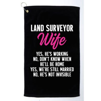 Land Surveying Wife Work Funny Surveyor Gifts Platinum Collection Golf Towel