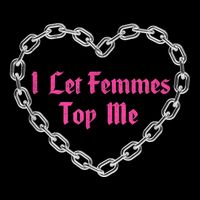 Lesbian Subtle Wlw Queer Lgbt Pride I Let Femmes Top Me 16 in Basic Backpack
