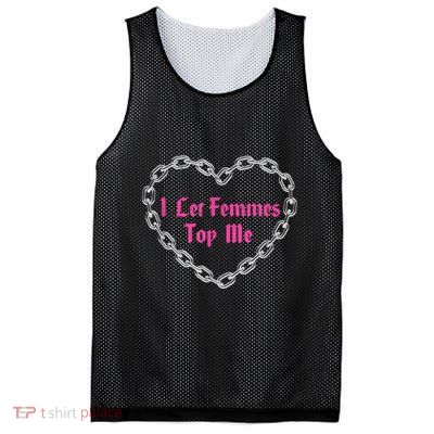 Lesbian Subtle Wlw Queer Lgbt Pride I Let Femmes Top Me Mesh Reversible Basketball Jersey Tank