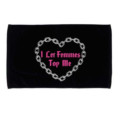 Lesbian Subtle Wlw Queer Lgbt Pride I Let Femmes Top Me Microfiber Hand Towel