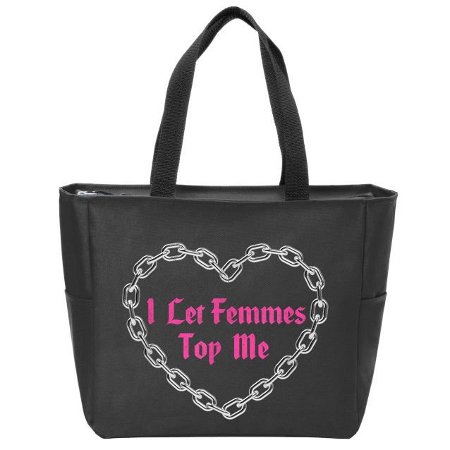 Lesbian Subtle Wlw Queer Lgbt Pride I Let Femmes Top Me Zip Tote Bag