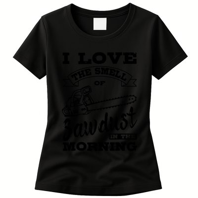 Lumberjack Sawdust Woodcutter Woodsman Womens T-Shirt
