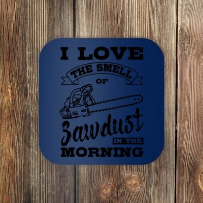 Lumberjack Sawdust Woodcutter Woodsman Coaster