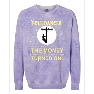 Lineman Support Your Local Pole Dancer Colorblast Crewneck Sweatshirt