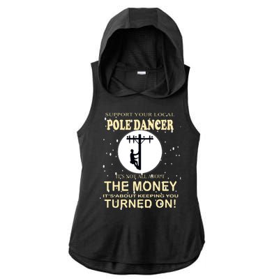 Lineman Support Your Local Pole Dancer Ladies PosiCharge Tri-Blend Wicking Draft Hoodie Tank