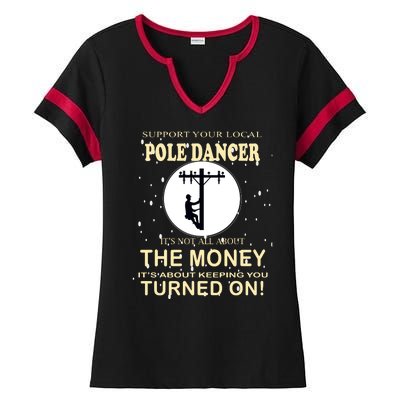 Lineman Support Your Local Pole Dancer Ladies Halftime Notch Neck Tee