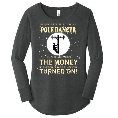 Lineman Support Your Local Pole Dancer Women's Perfect Tri Tunic Long Sleeve Shirt