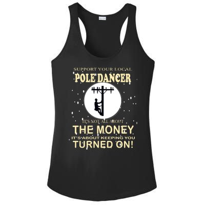 Lineman Support Your Local Pole Dancer Ladies PosiCharge Competitor Racerback Tank