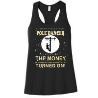 Lineman Support Your Local Pole Dancer Women's Racerback Tank