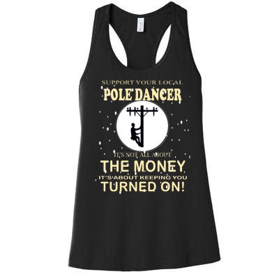 Lineman Support Your Local Pole Dancer Women's Racerback Tank