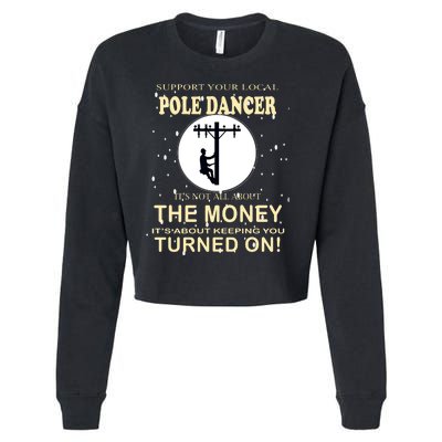 Lineman Support Your Local Pole Dancer Cropped Pullover Crew