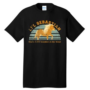 Lil Sebastian Youre 5000 Candles In The Wind Horse Fan Tall T-Shirt