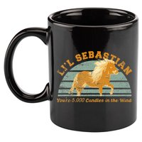 Lil Sebastian Youre 5000 Candles In The Wind Horse Fan 11oz C Handle Ceramic Mug