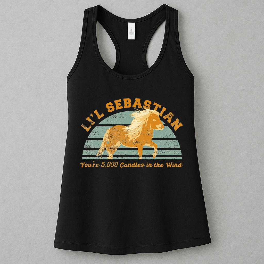 Lil Sebastian Youre 5000 Candles In The Wind Horse Fan Womens Tank Top
