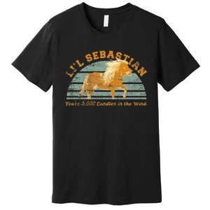 LiL Sebastian YouRe 5000 Candles In The Wind Horse Fan Premium T-Shirt