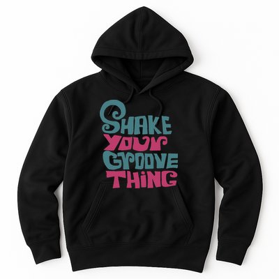 Lyriclyfe Shake Your Groove Thing Hoodie