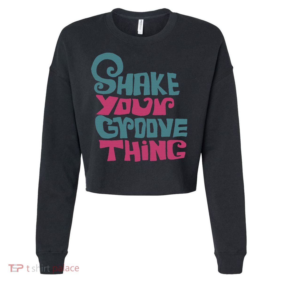 Lyriclyfe Shake Your Groove Thing Cropped Pullover Crew