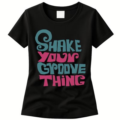 Lyriclyfe Shake Your Groove Thing Womens T-Shirt