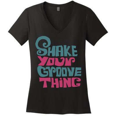 Lyriclyfe Shake Your Groove Thing Women's V-Neck T-Shirt