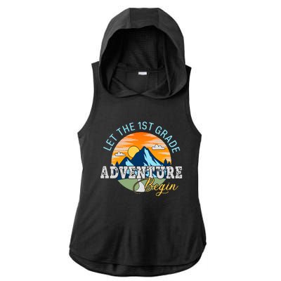 Let The 1st Grade Adventure Begin 1st Grade Back To School 1st Grade Teacher Ladies PosiCharge Tri-Blend Wicking Draft Hoodie Tank