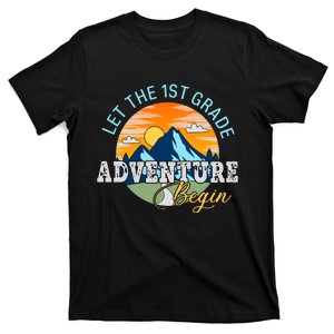 Let The 1st Grade Adventure Begin 1st Grade Back To School 1st Grade Teacher T-Shirt