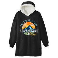 Let The 1st Grade Adventure Begin 1st Grade Back To School 1st Grade Teacher Hooded Wearable Blanket