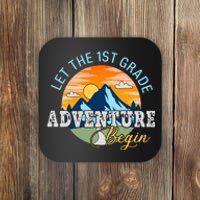 Let The 1st Grade Adventure Begin 1st Grade Back To School 1st Grade Teacher Coaster