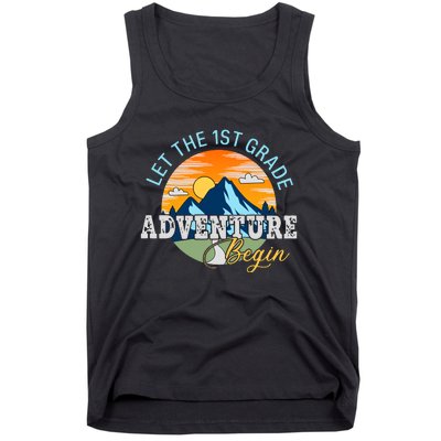 Let The 1st Grade Adventure Begin 1st Grade Back To School 1st Grade Teacher Tank Top