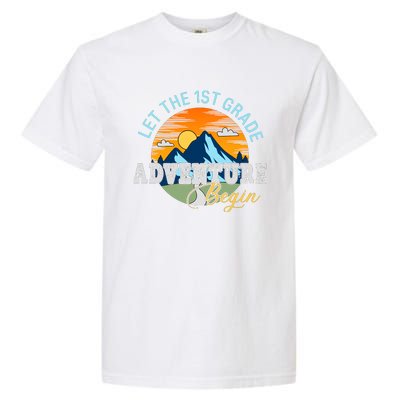 Let The 1st Grade Adventure Begin 1st Grade Back To School 1st Grade Teacher Garment-Dyed Heavyweight T-Shirt