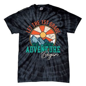 Let's The 1st Grade Adventure Begin Funny Back To School Tie-Dye T-Shirt