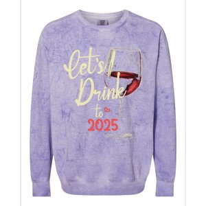 LetS To 2025 Happy New Year Party New Years Eve Cute Gift Colorblast Crewneck Sweatshirt