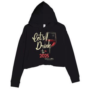 LetS To 2025 Happy New Year Party New Years Eve Cute Gift Crop Fleece Hoodie