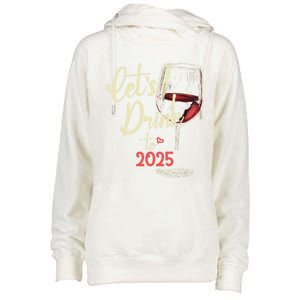 LetS To 2025 Happy New Year Party New Years Eve Cute Gift Womens Funnel Neck Pullover Hood