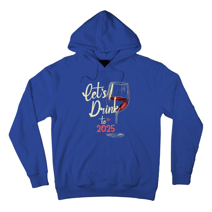 LetS To 2025 Happy New Year Party New Years Eve Cute Gift Hoodie