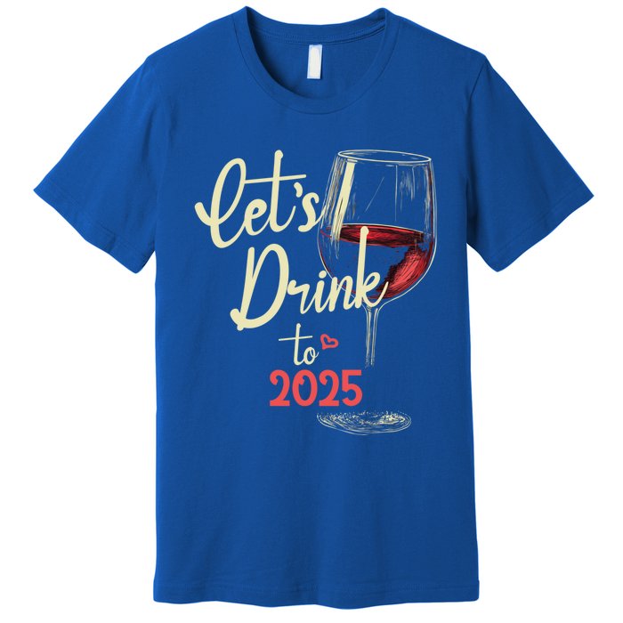 LetS To 2025 Happy New Year Party New Years Eve Cute Gift Premium T-Shirt