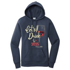 LetS To 2025 Happy New Year Party New Years Eve Cute Gift Women's Pullover Hoodie