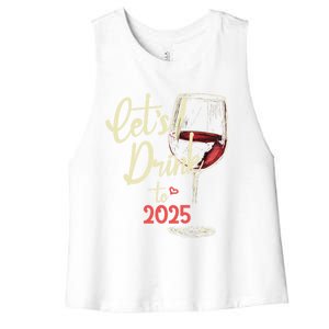 LetS To 2025 Happy New Year Party New Years Eve Cute Gift Women's Racerback Cropped Tank