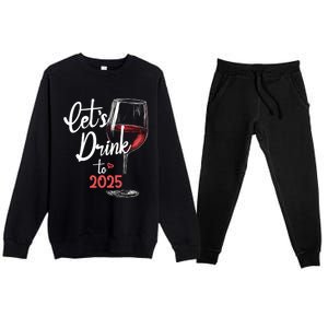 LetS To 2025 Happy New Year Party New Years Eve Gift Premium Crewneck Sweatsuit Set