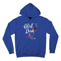 LetS To 2025 Happy New Year Party New Years Eve Gift Hoodie