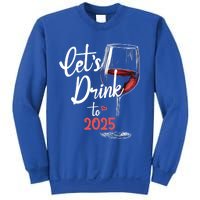 LetS To 2025 Happy New Year Party New Years Eve Gift Sweatshirt