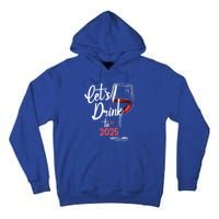 LetS To 2025 Happy New Year Party New Years Eve Gift Tall Hoodie