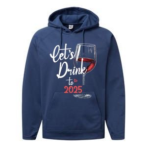 LetS To 2025 Happy New Year Party New Years Eve Gift Performance Fleece Hoodie