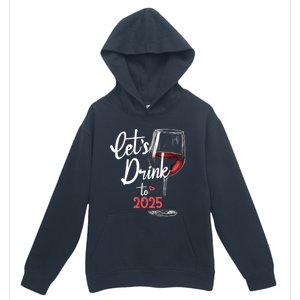 LetS To 2025 Happy New Year Party New Years Eve Gift Urban Pullover Hoodie